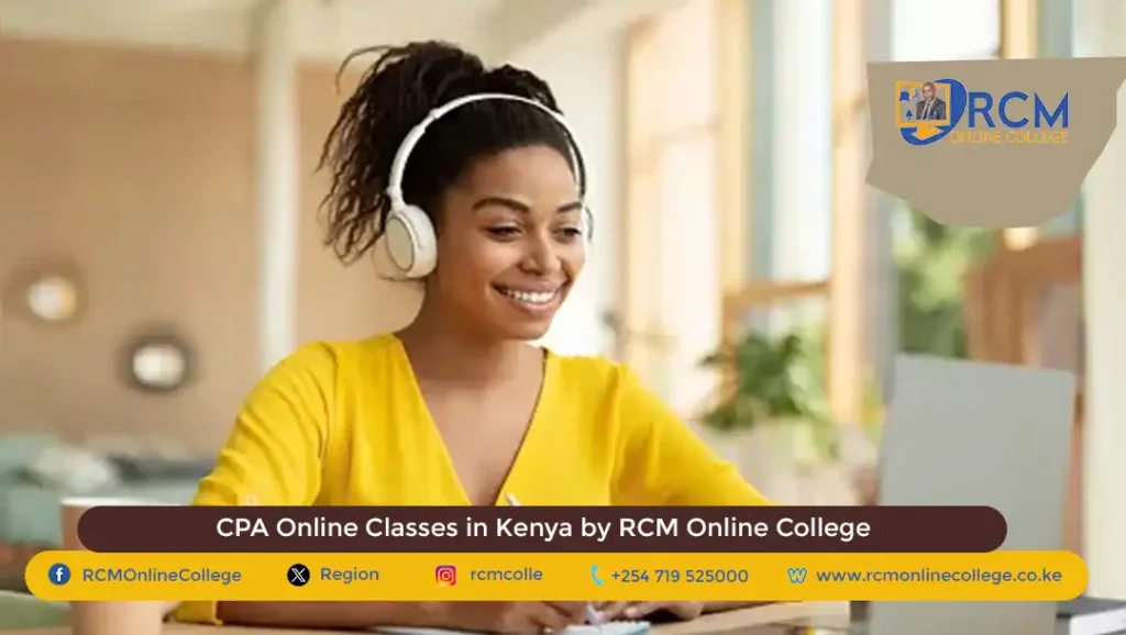 RCM Online Classes in Kenya, RCM Online College, Online Classes for CPA in Kenya, CPA classes, KASNEB courses, CPA January intake, online CPA training, CPA study kits, CPA revision kits, CPA fees, RCM Online College, flexible CPA learning, CPA Kenya, CPA KASNEB Units