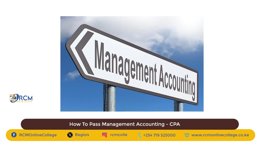 How To Pass Management Accounting, CPA, RCM Online College