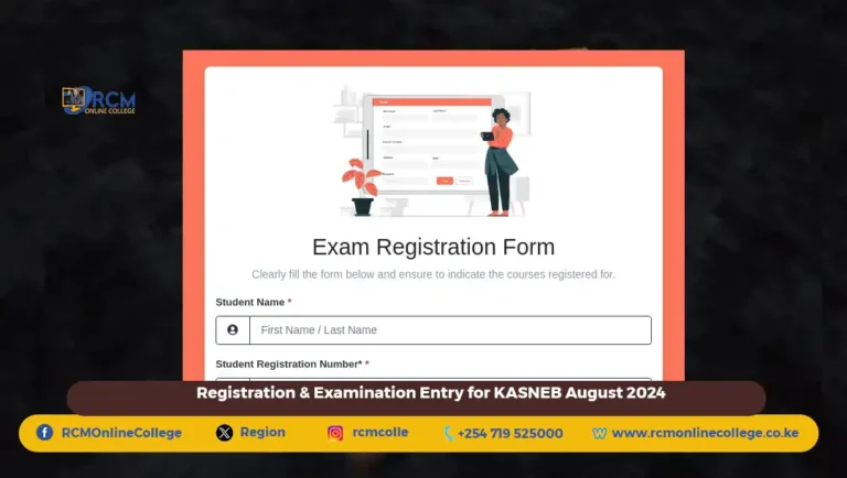 Registration And Examination Entry for KASNEB August 2024 Examinations, RCM Online College