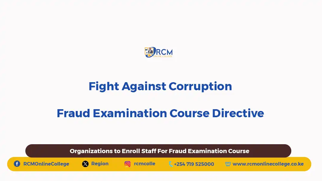 Organizations to Enroll Staff for Fraud Examination Course, RCM Online College