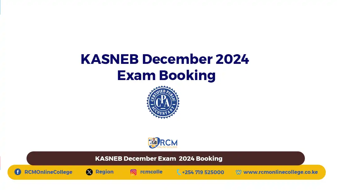 a white background with blue text and a blue circle, KASNEB December 2024 Exam Booking, RCM Online College