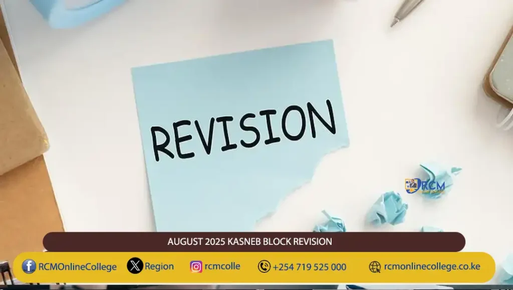 AUGUST 2025 KASNEB BLOCK REVISION, RCM Online College