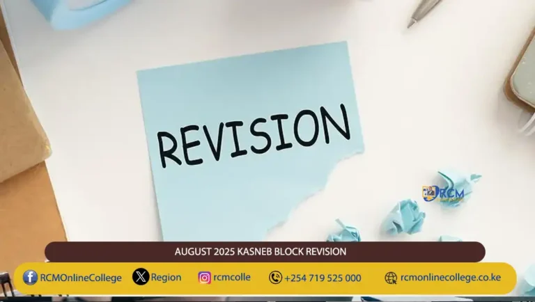 AUGUST 2025 KASNEB BLOCK REVISION, RCM Online College