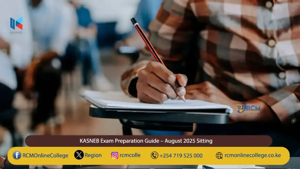 KASNEB Exam Preparation Guide – August 2025 Sitting, RCM Online College