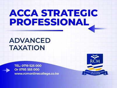 RCM Online College, ACCA, Advanced Taxation