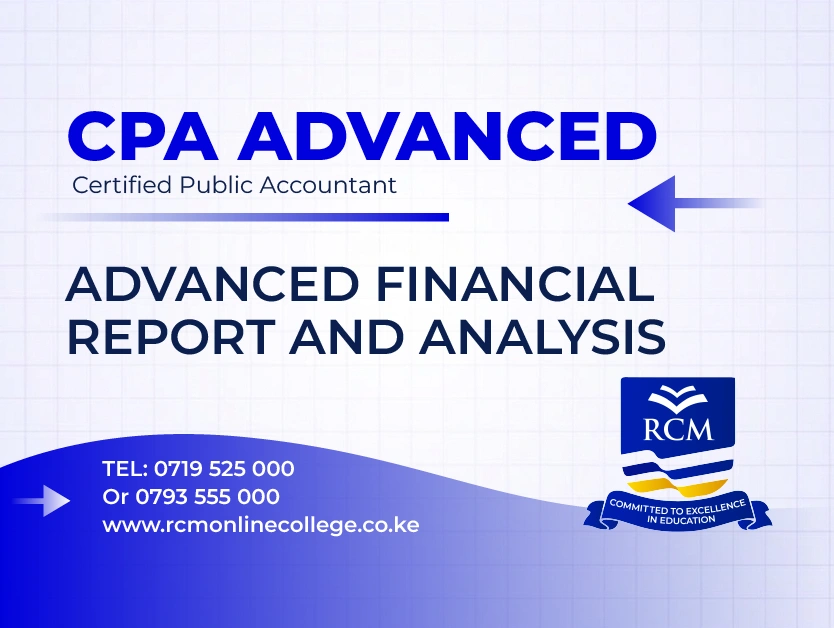RCM Online College, Advanced Financial Reporting and Analysis