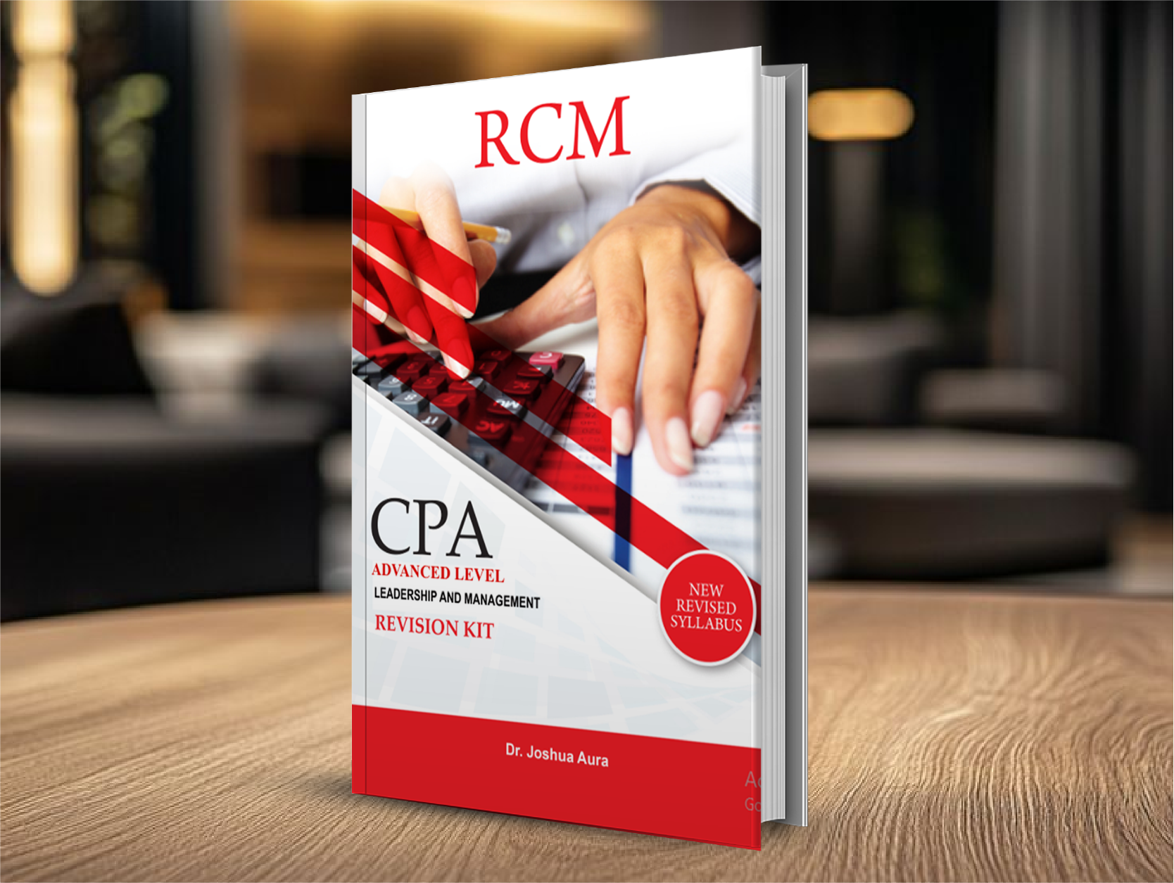 CPA Advanced Level: Leadership and Management Revision Kit, RCM Online College
